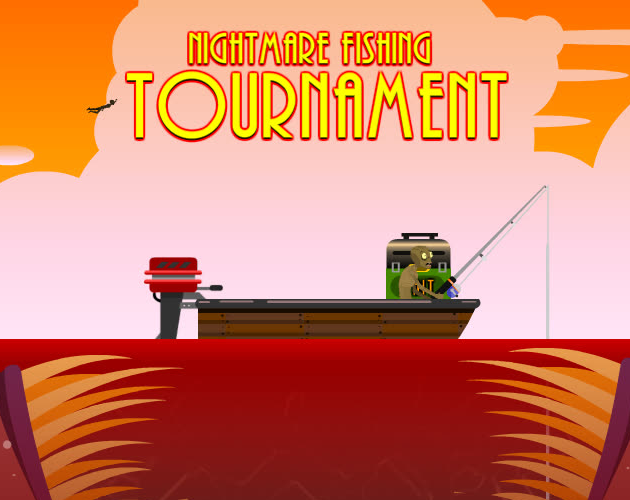 Games like Nightmare Fishing Tournament