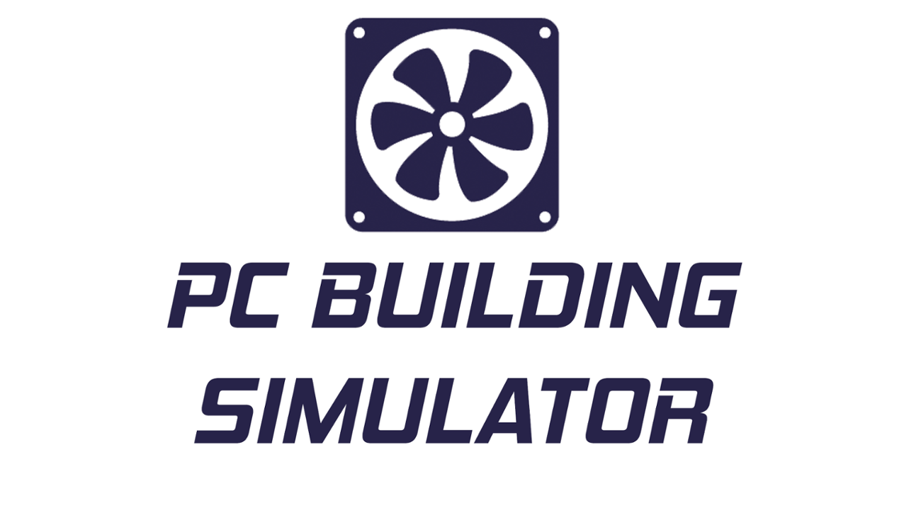 Games like PC Buidling Simulator