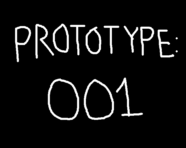 Games like PROTOTYPE 001