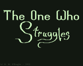 The One Who Struggles Image