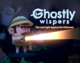 Ghostly Wispers | The Last Light Against the Unknown Image