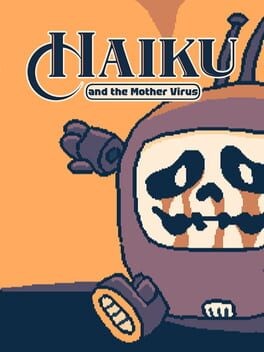 Games like Haiku, and the Mother Virus