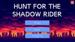 Games like Hunt for the Shadow Rider