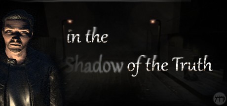 Games like In The Shadow Of The Truth