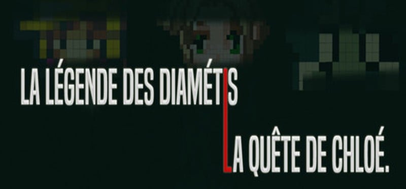 La légende des Diamétis, la quête de Chloé Game Cover