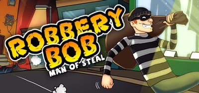 Robbery Bob: Man of Steal Image