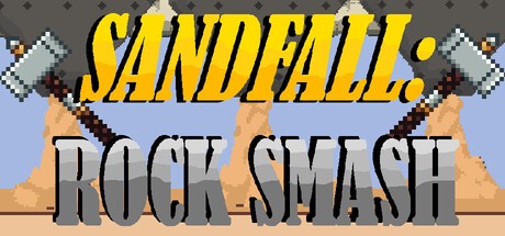 Games like Sandfall: Rock Smasher