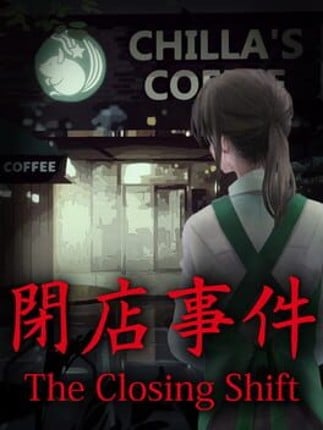 The Closing Shift Image