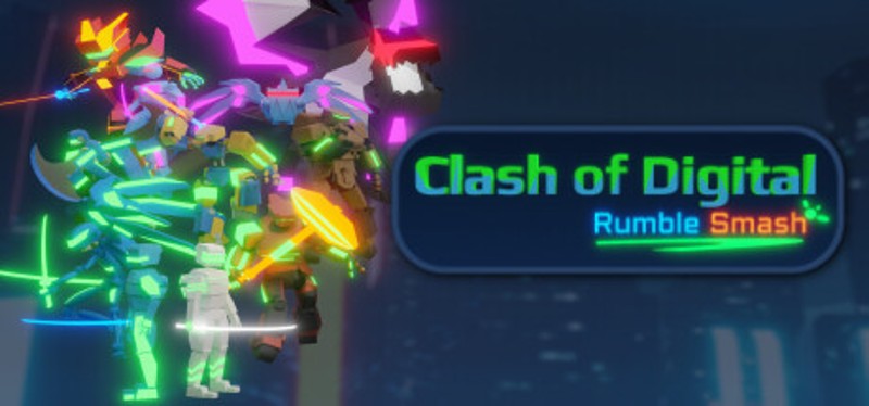 Clash of Digital : Rumble Smash Image