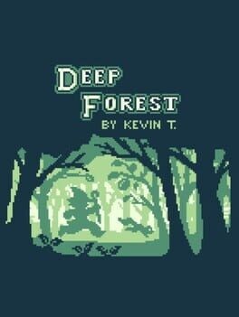 Games like Deep Forest