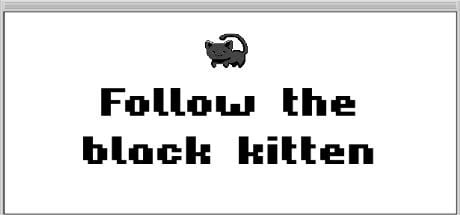 Games like Follow the Black Kitten
