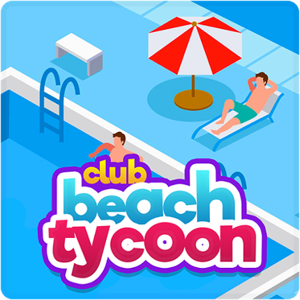 Beach Club Tycoon : Idle Game Image