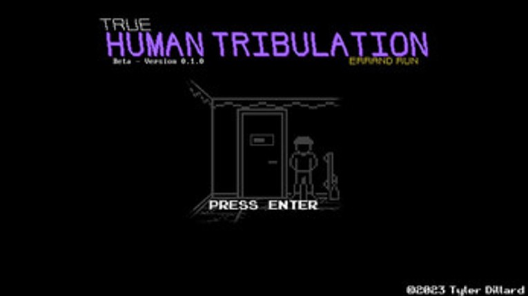 True Human Tribulation: Errand Run Image