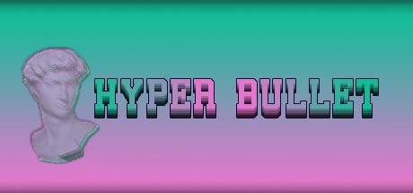 Games like Hyper Bullet