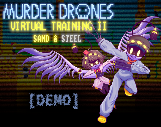 Murder Drones Virtual Training 2: Sand & Steel [DEMO] Image