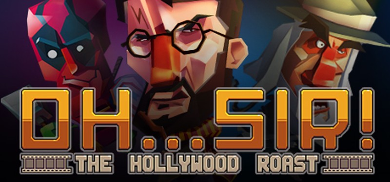 Oh...Sir! The Hollywood Roast Image