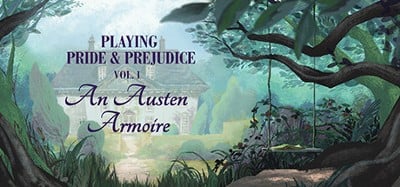 Playing Pride & Prejudice 1: An Austen Armoire Image