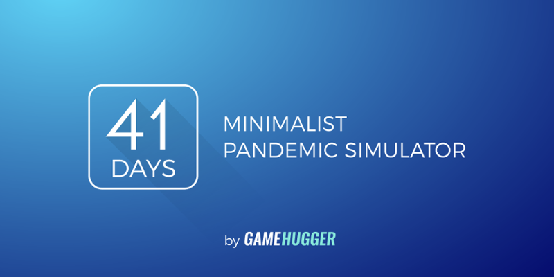 41 Days - Minimalist Pandemic Simulator Game Cover