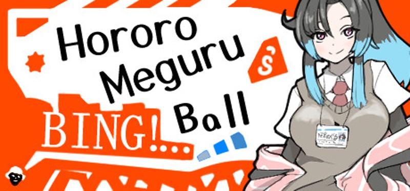 Hororo Meguru's BING!! Ball Game Cover