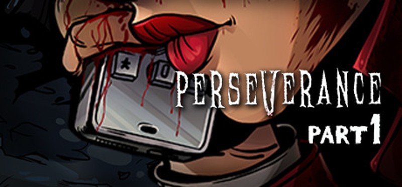 Perseverance: Part 1 Image