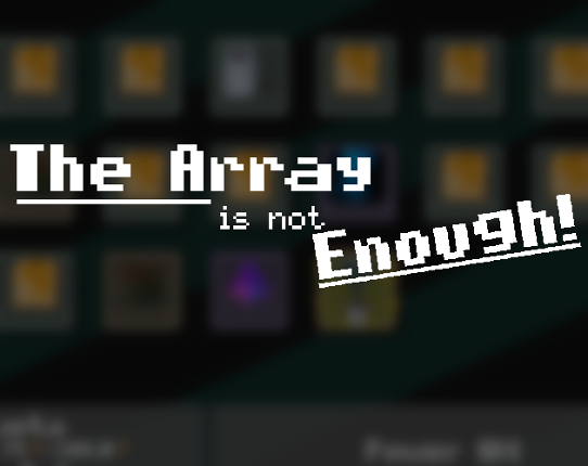 The Array is not Enough! Image