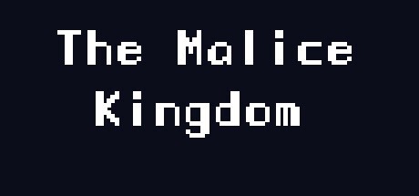 Games like The Malice Kingdom