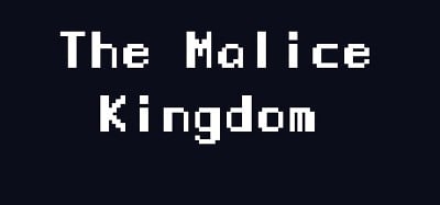 The Malice Kingdom Image