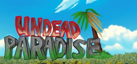 Games like Undead Paradise