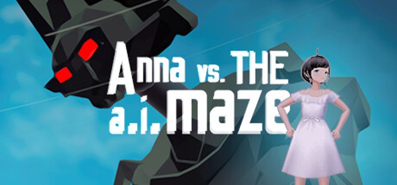 Anna VS the A.I.maze Image