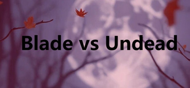 Blade vs Undead Image