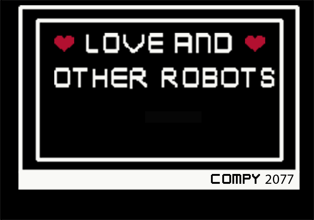 Games like Love and Other Robots