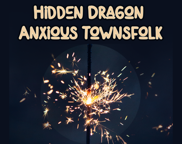 Games like Hidden Dragon, Anxious Townsfolk