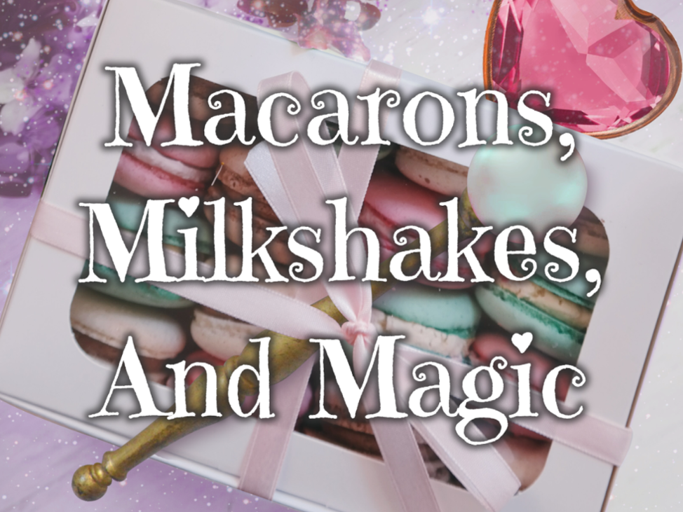 Games like Macarons, Milkshakes, And Magic