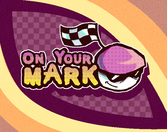 On your Mark! Image