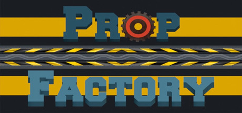 Prop Factory Image