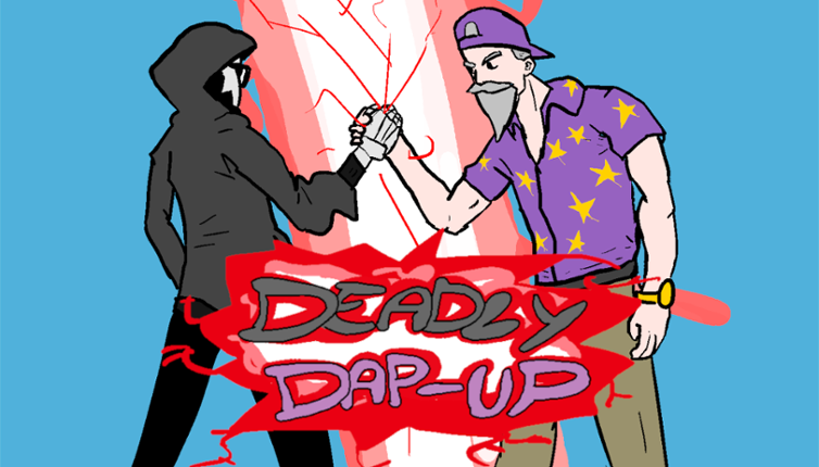 Deadly Dap-Up Image