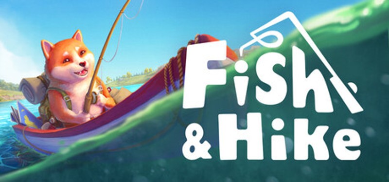 Fish & Hike Image