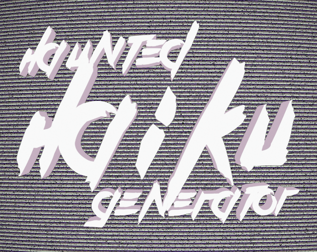 Games like Haunted Haiku Generator