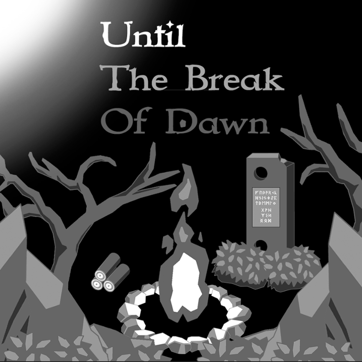 Games like Until The Break of Dawn