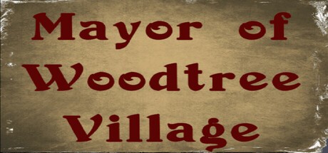 Games like Mayor of Woodtree Village