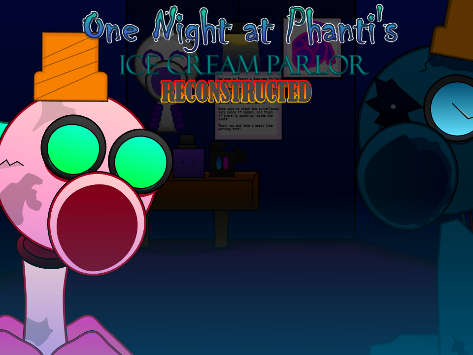 Games like One Night At Phanti's Ice Cream Parlor: RECONSTRUCTED