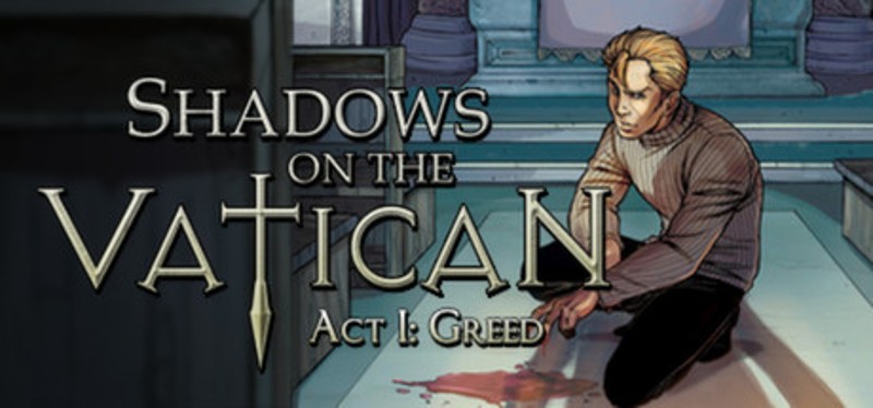 Shadows on the Vatican Act I: Greed Image