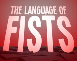 The Language Of Fists VR (Oculus Quest, SteamVR, Oculus Rift) Image