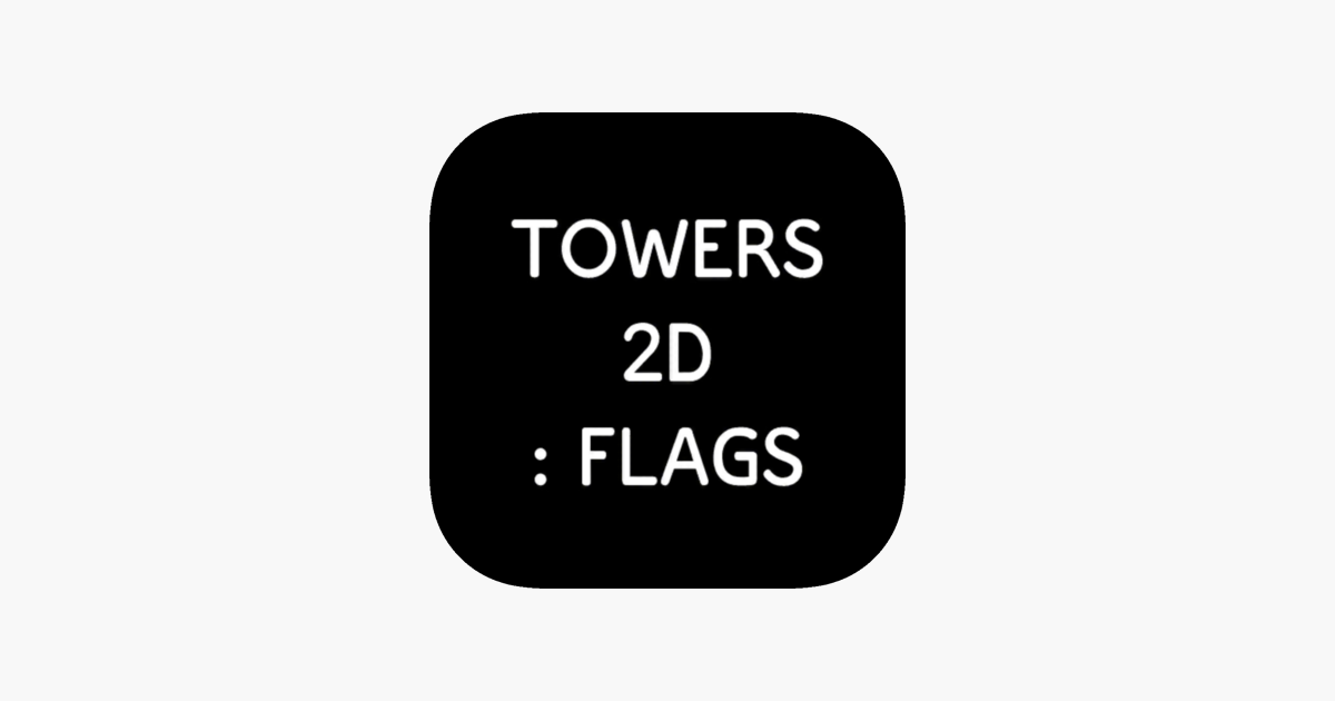 Games like Towers 2d : Flags