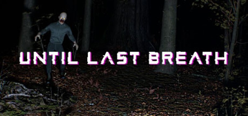 Until Last Breath Image