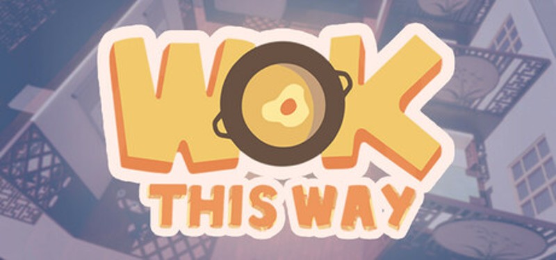 Wok This Way Image