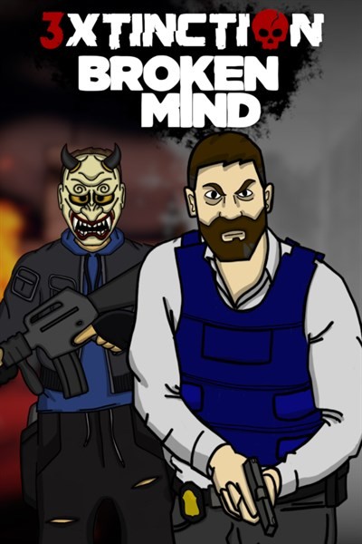 Games like 3XTINCTION + BROKEN MIND