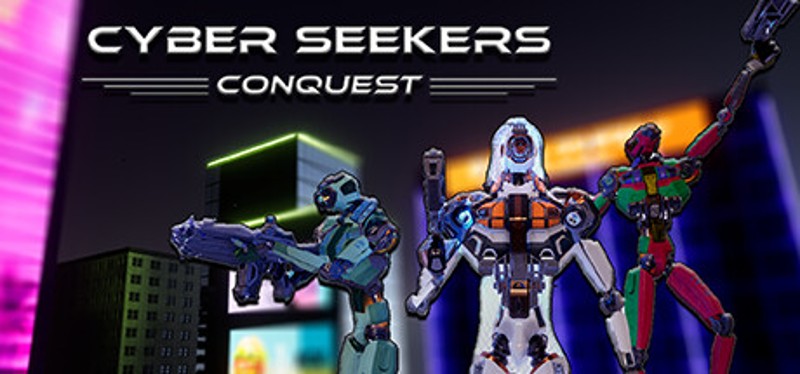 Cyber Seekers: Conquest Image