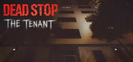Games like Dead Stop - The Tenant