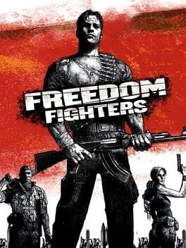 Games like Freedom Fighters